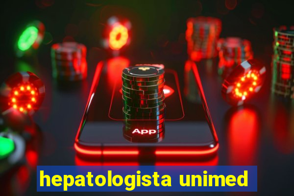 hepatologista unimed